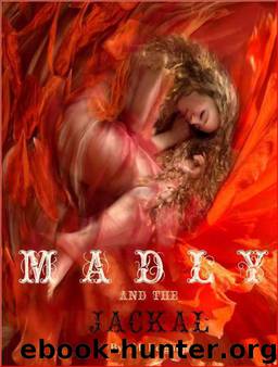 Madly & the Jackal by M. Leighton