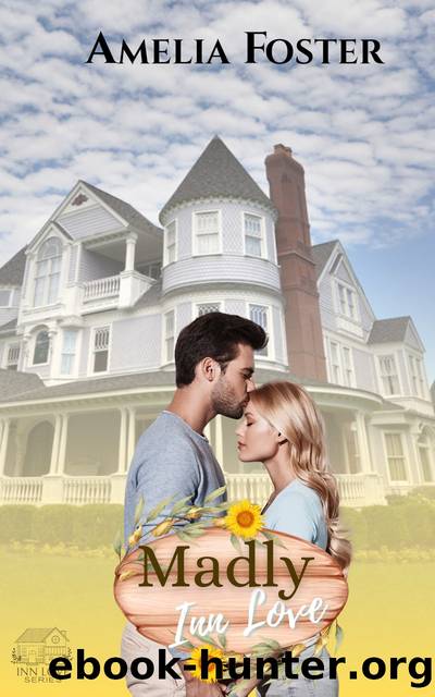 Madly Inn Love by Amelia Foster