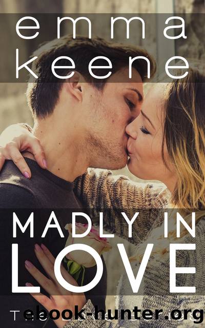 Madly in Love by Emma Keene