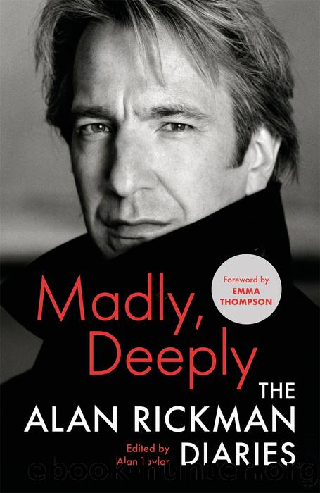 Madly, Deeply: The Alan Rickman Diaries by Rickman Alan;