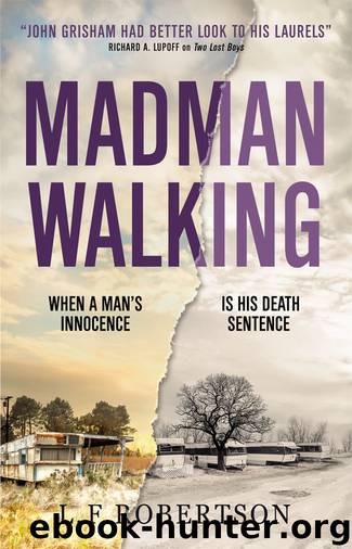 Madman Walking by L F Robertson