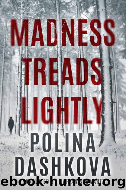 Madness Treads Lightly by Dashkova Polina