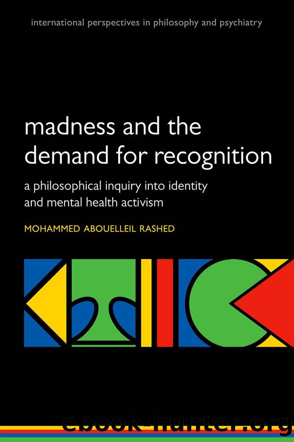 Madness and the Demand for Recognition by Mohammed Abouelleil Rashed;