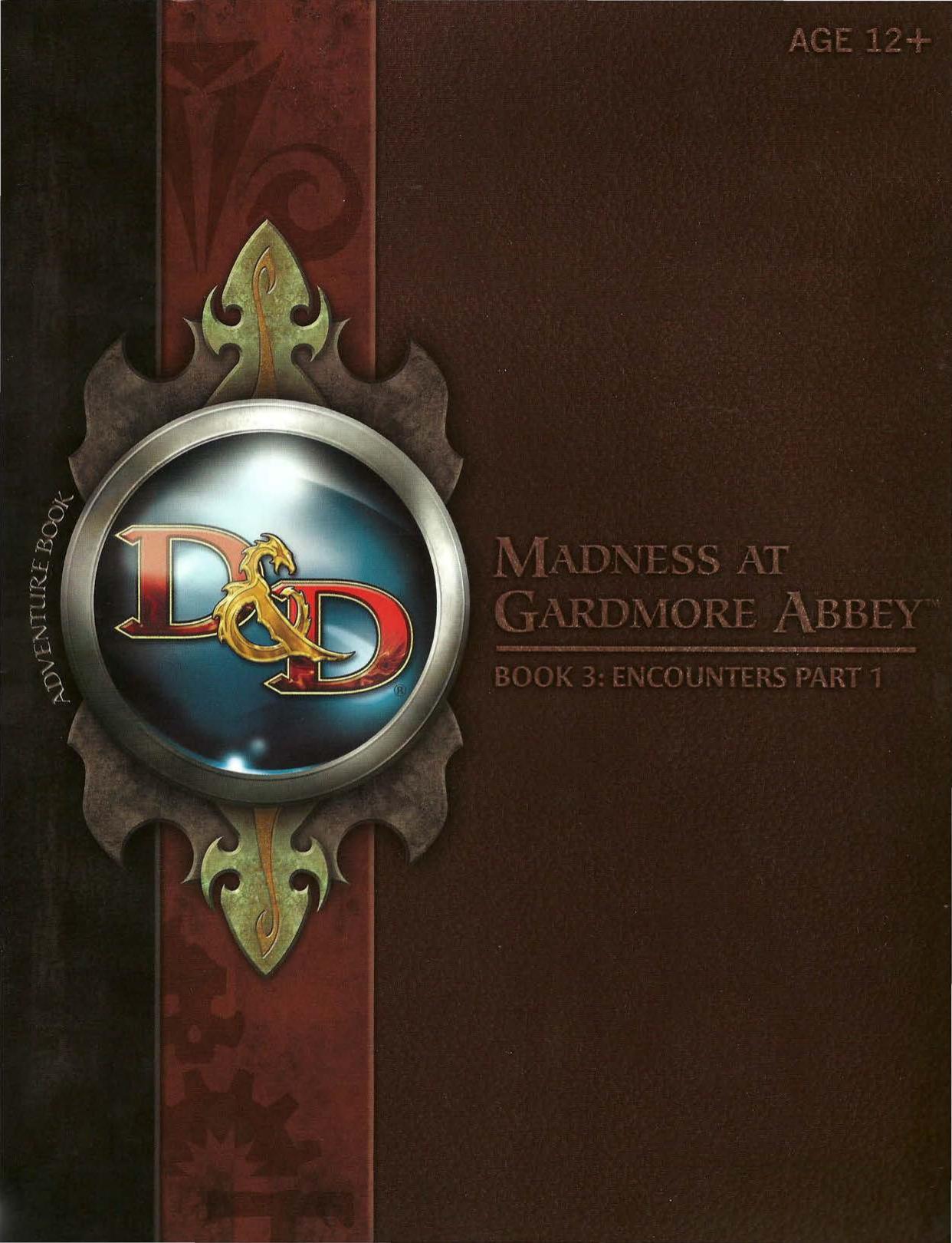 Madness at Gardmore Abbey, Book 3 by Encounters Part 1