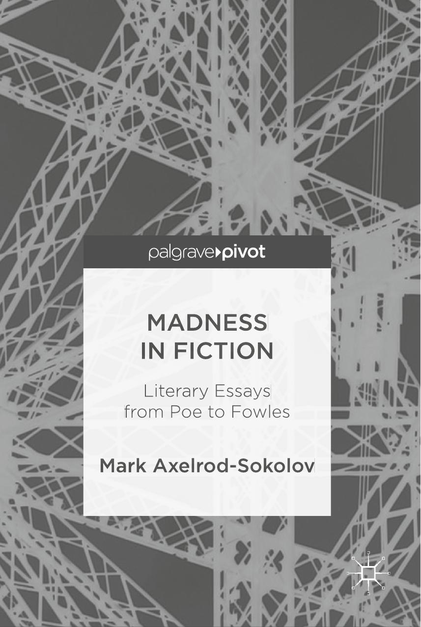 Madness in Fiction by Mark Axelrod-Sokolov
