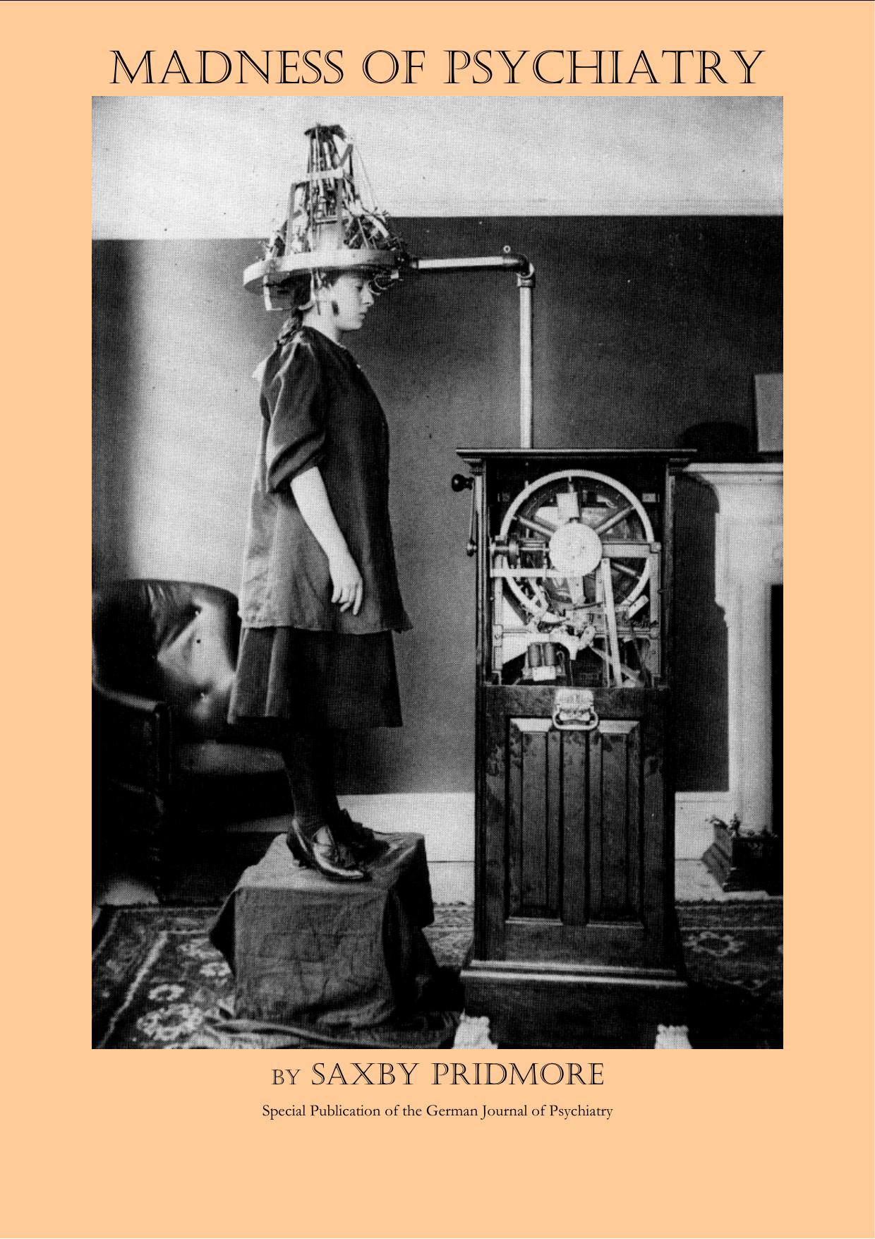 Madness of Psychiatry by Pridmore