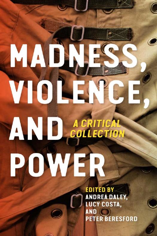 Madness, Violence, and Power by Daley Andrea; Costa Lucy; Beresford Peter