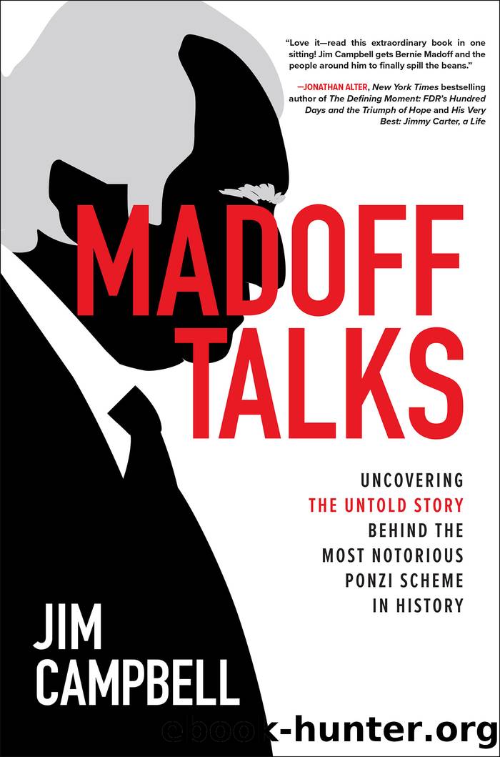 Madoff Talks by Jim Campbell