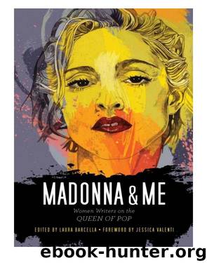 Madonna and Me by Laura Barcella