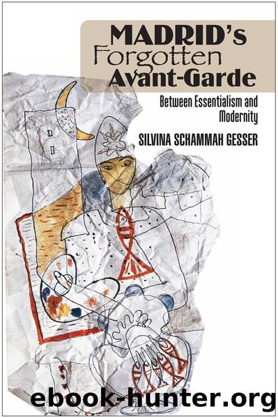 Madrid's Forgotten Avant-Garde by Silvina Gesser