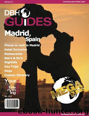 Madrid, Spain City Travel Guide 2012: Attractions, Restaurants, and More... (DBH Mega City Guides) by Davidsbeenhere