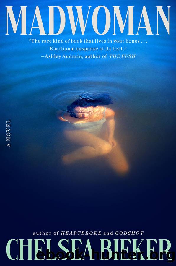 Madwoman by Chelsea Bieker