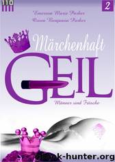 Maerchenhaft GEIL - Maenner sind Froesche No.2 by Emerson Marie Parker & Owen Benjamin Parker
