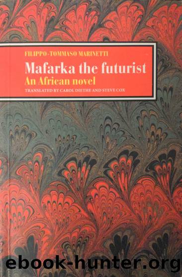 Mafarka the Futurist by Filippo-Tommaso Marinetti