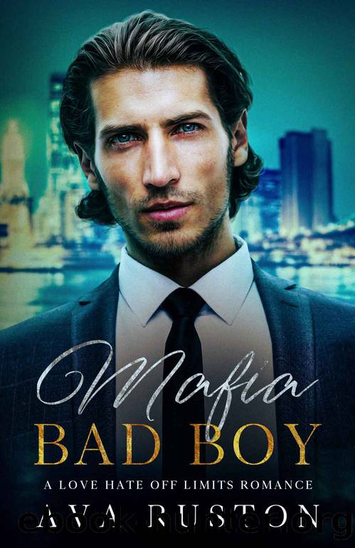 Mafia Bad Boy: A Love Hate Off Limits Romance by Ruston Ava