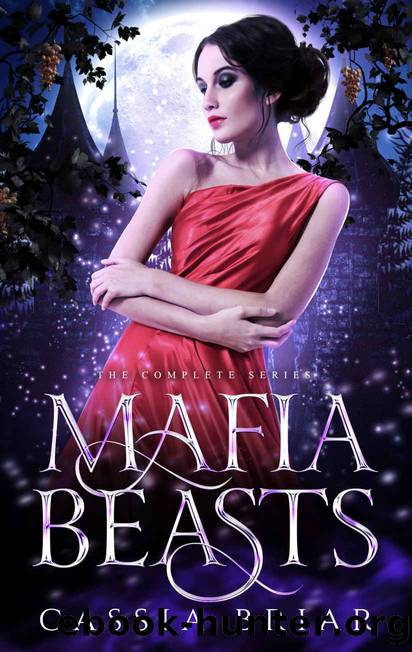 Mafia Beasts: The Complete Series by Briar Cassia