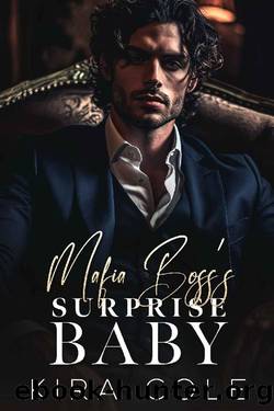 Mafia Boss's Surprise Baby: An Age Gap Arranged Marriage Romance by Kira Cole