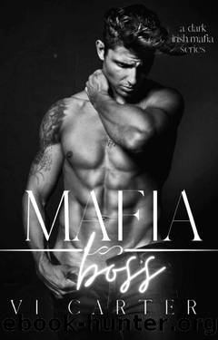 Mafia Boss: Dark Irish Mafia Romance (Young Irish Rebels Book 4) by Vi Carter
