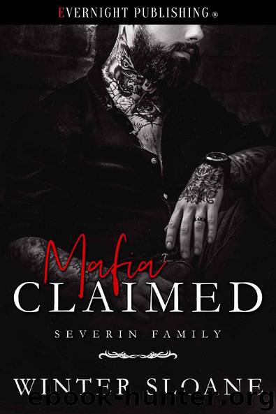 Mafia Claimed (Severin Family Book 3) by Winter Sloane