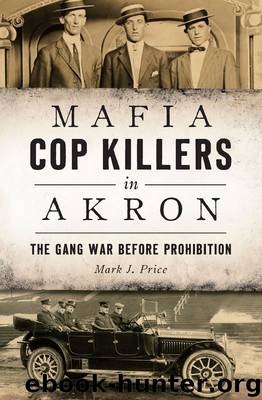 Mafia Cop Killers in Akron by Mark J. Price