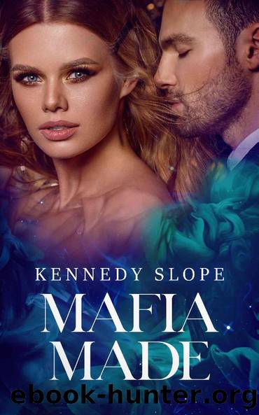 Mafia Made: Crowned Criminals Book Three by Kennedy Slope