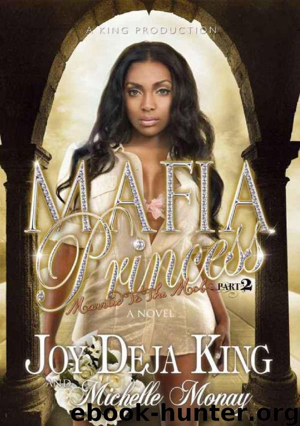 Mafia Princess part 2 (Married To The Mob) by King Deja; Monay Michelle