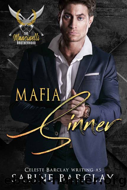 Mafia Sinner (The Mancinelli Brotherhood Book 2) by Sabine Barclay & Celeste Barclay