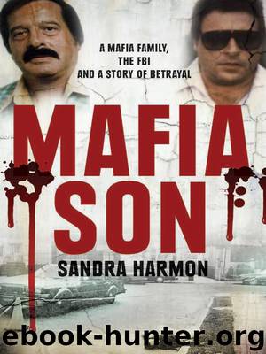 Mafia Son: The Scarpa Mob Family, the FBI, and a Story of Betrayal by Sandra Harmon