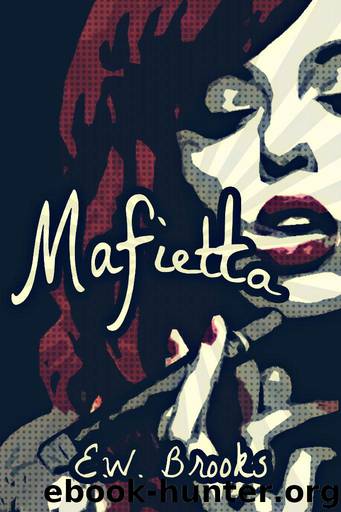 Mafietta by E W Brooks
