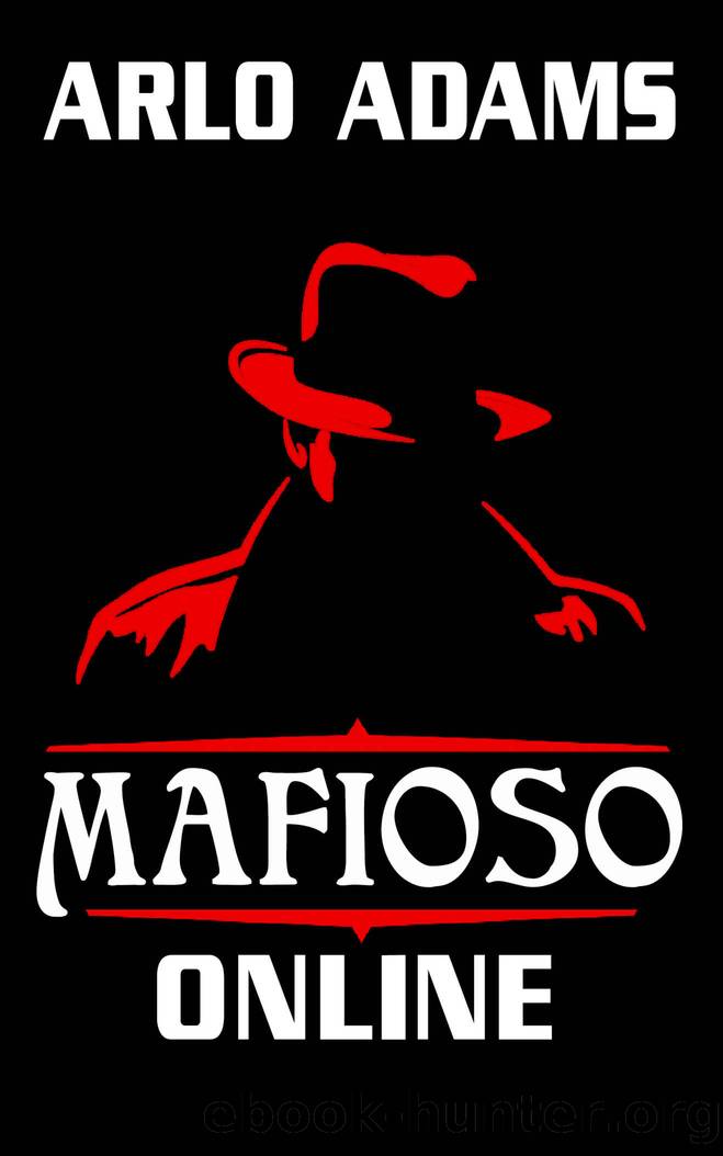 Mafioso Online: A Fantasy Organized Crime LitRPG Adventure by Adams Arlo & Hallow Heather