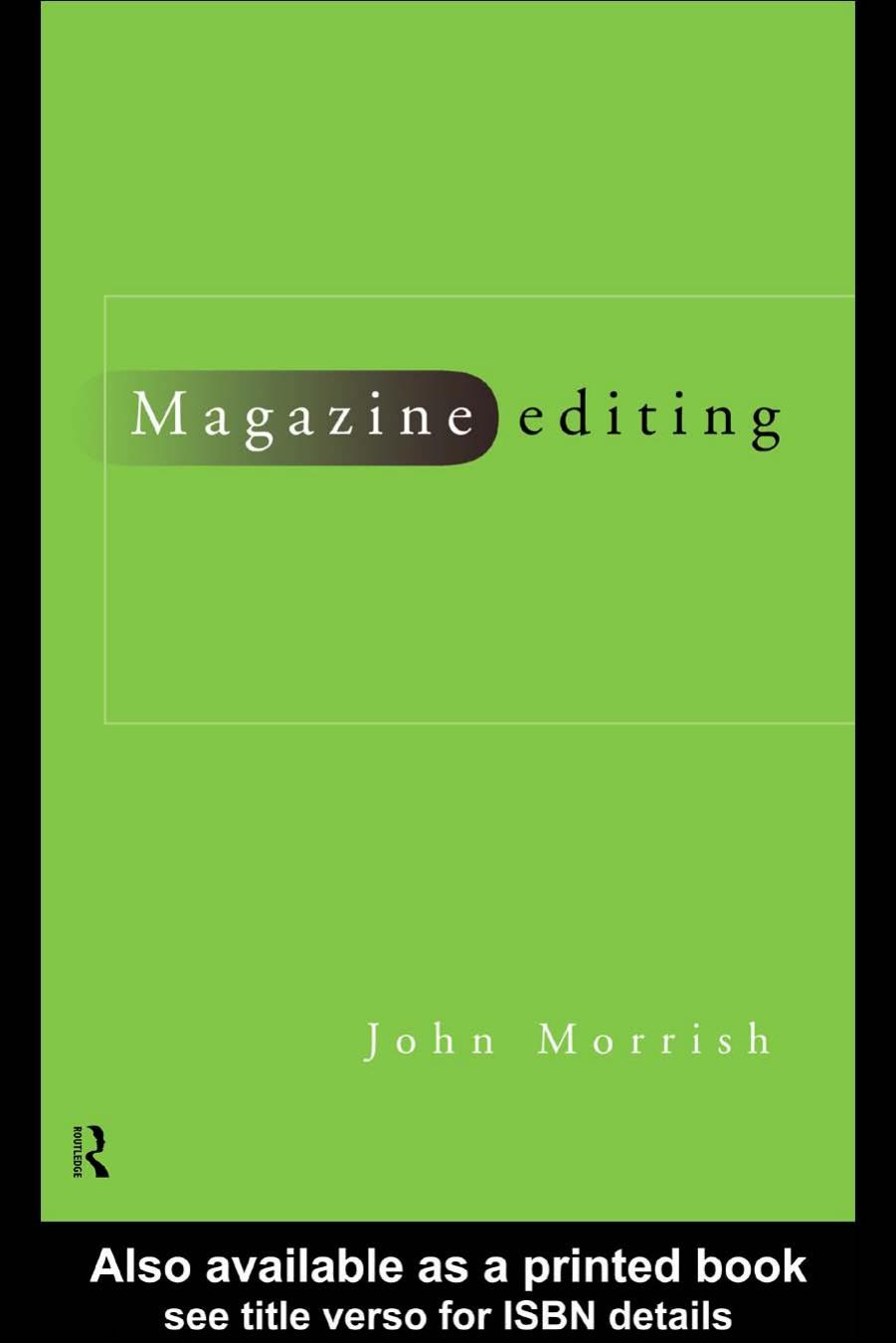 Magazine Editing (Blueprint) by John Morrish