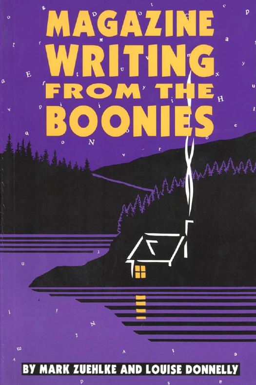 Magazine Writing from the Boonies by Mark Zuehlke