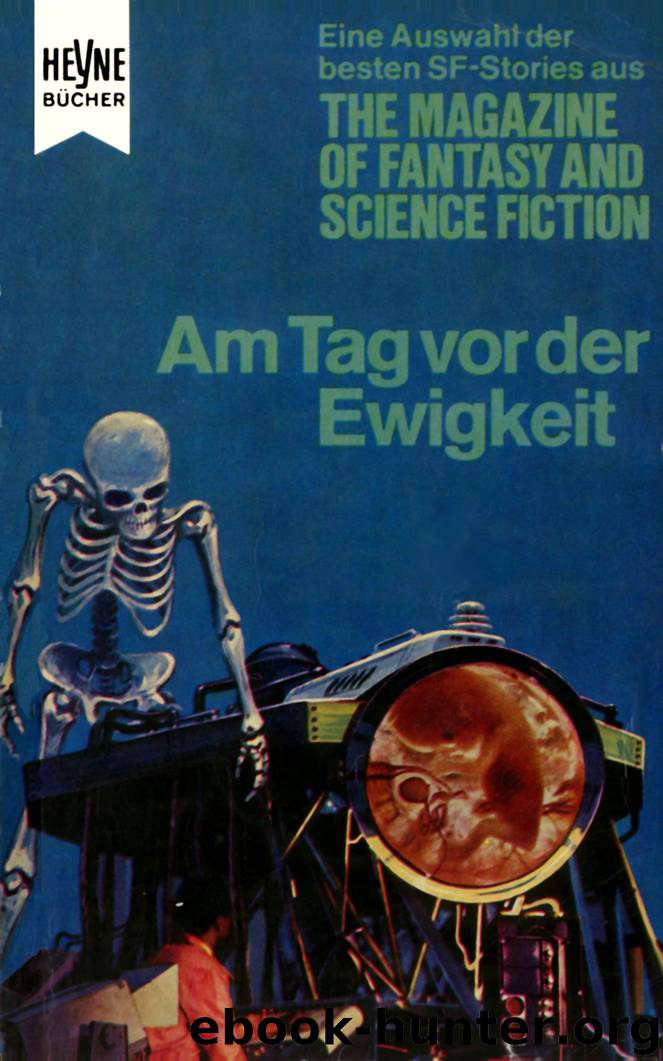 Magazine of Fantasy and Science Fiction 23 - Am Tag vor der Ewigkeit by V.A