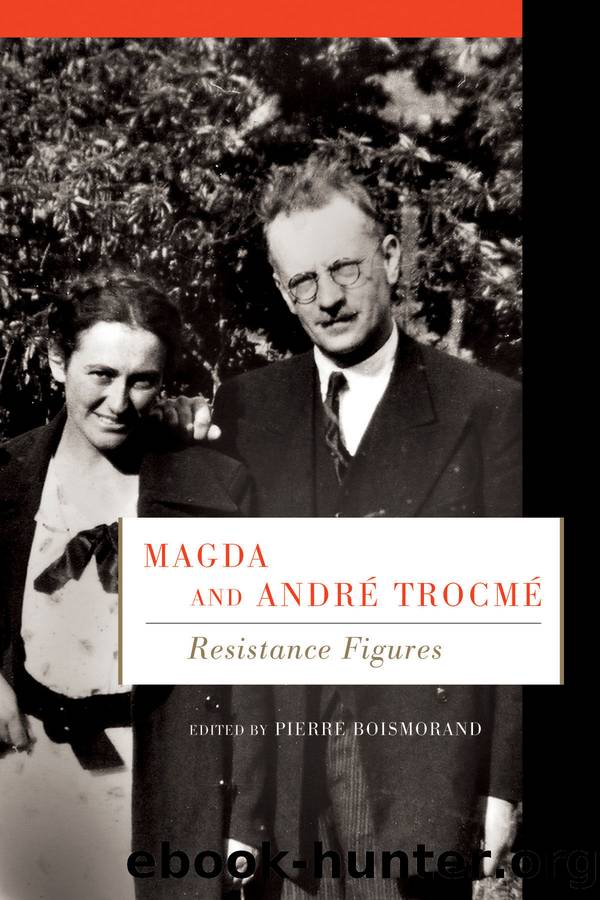 Magda and AndrÃ© TrocmÃ© by Boismorand Pierre;Elder Jo-Anne;Bess Michael D.;