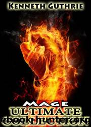Mage 1 to 6: Ultimate Collection by Kenneth Guthrie