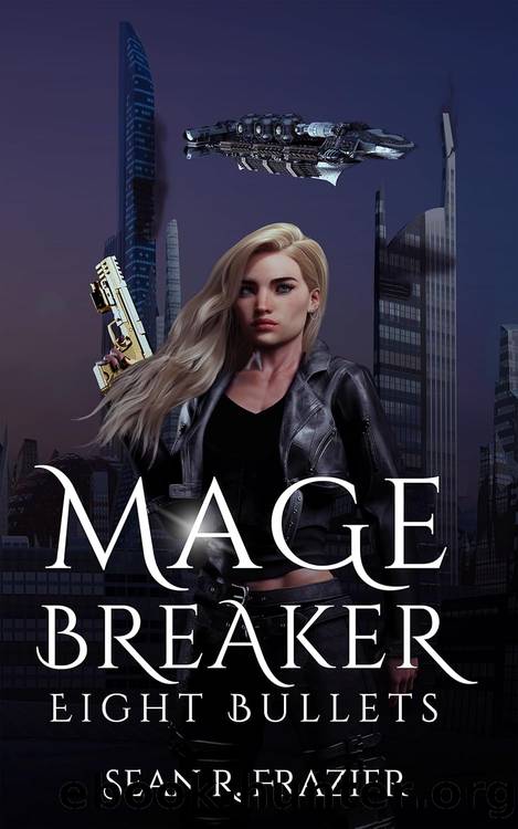 Mage Breaker Eight Bullets by Sean R. Frazier