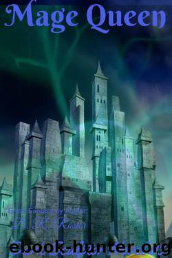 Mage Queen: Dark Sculptor Novel 03 by D. R. Rosier & D.R. Rosier