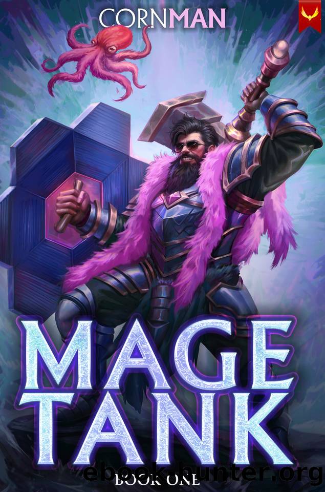 Mage Tank: A LitRPG Adventure by Cornman