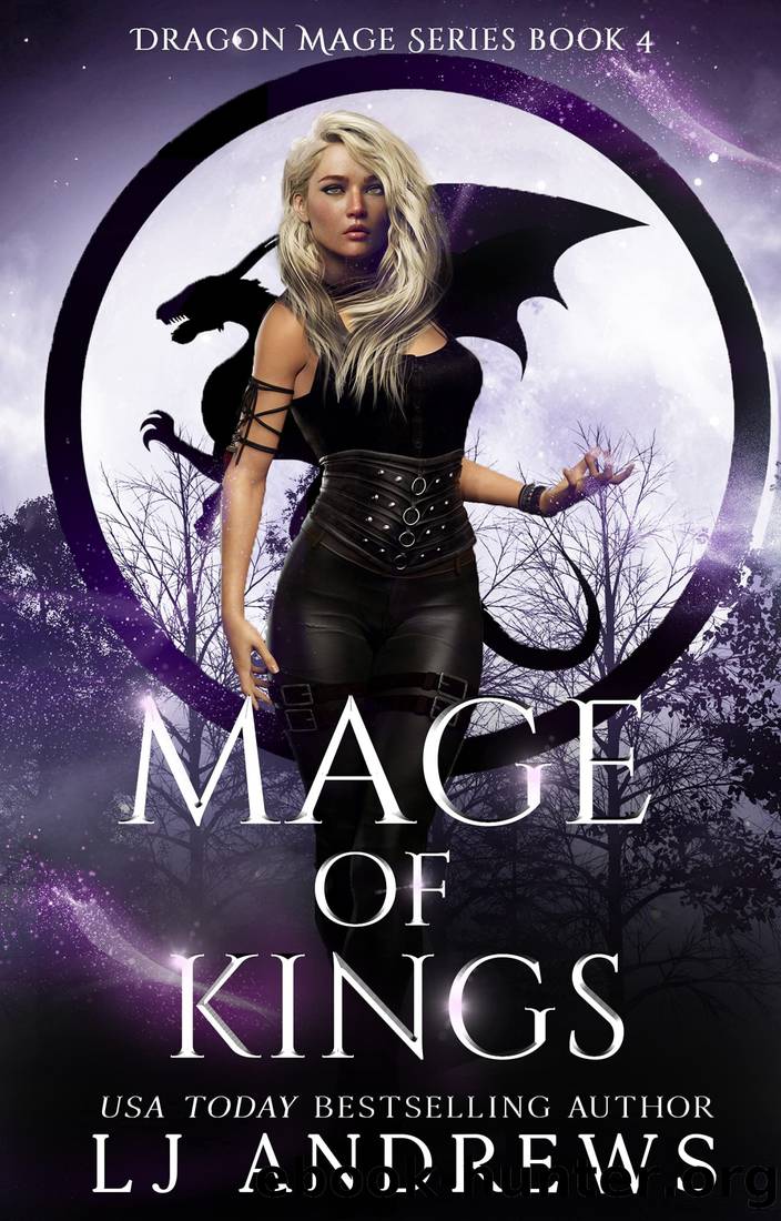 Mage of Kings: a dragon shifter fantasy (The Dragon Mage Book 4) by LJ Andrews