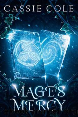 Mage's Mercy: A Paranormal Reverse Harem Romance (Pyromancer's Path Book 2) by Cassie Cole