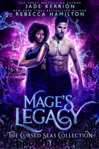 Mage’s Legacy: Cursed Seas by Hamilton Rebecca & Kerrion Jade & Seas Cursed & Legacy Charmed