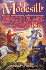 Mage-Guard of Hamor by L. E. Modesitt