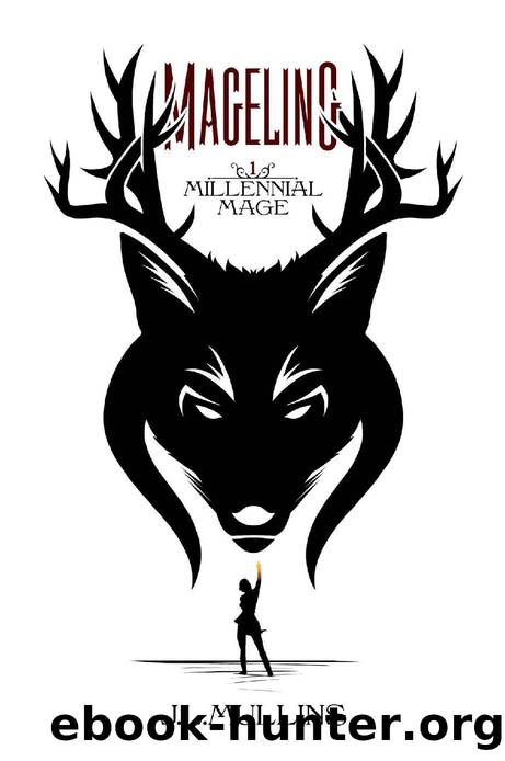 Mageling: A Slice of Life Progression Fantasy (Millennial Mage Book 1) by J. L. Mullins
