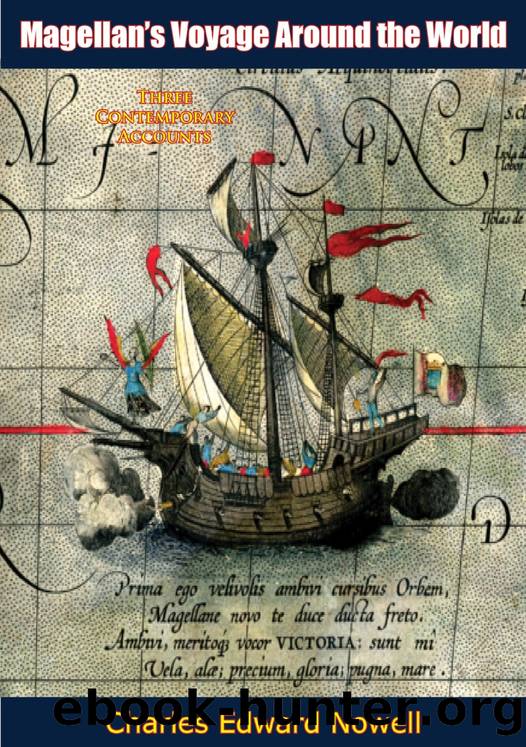 Magellan’s Voyage Around the World by Charles Edward Nowell