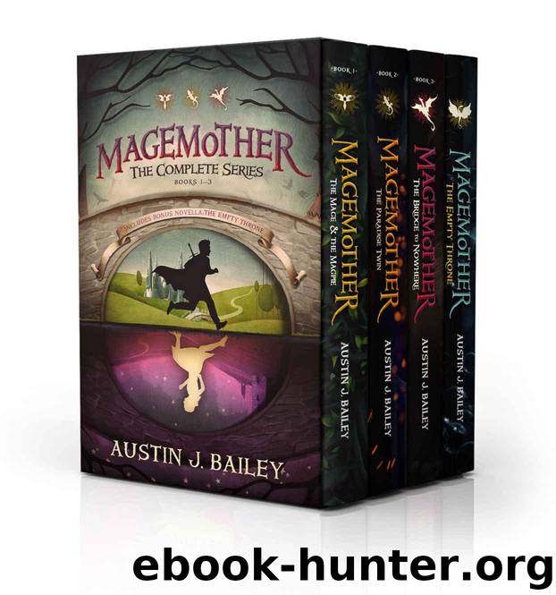 Magemother: The Complete Series (A Fantasy Adventure Book Series for Kids of All Ages) by Bailey Austin J