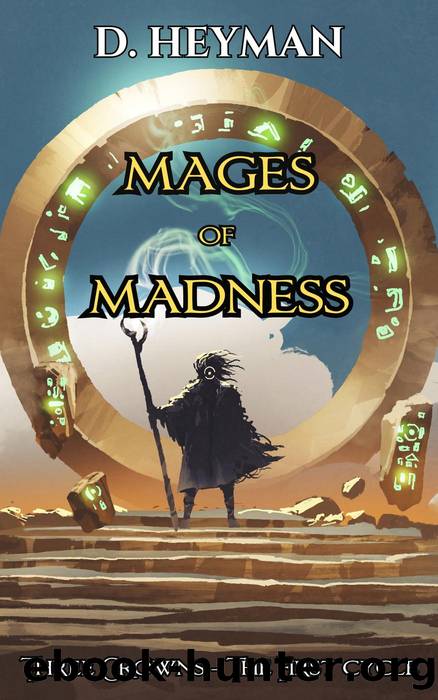 Mages of Madness by D. Heyman