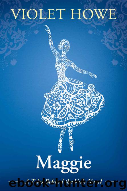 Maggie (Tales Behind the Veils) by Violet Howe
