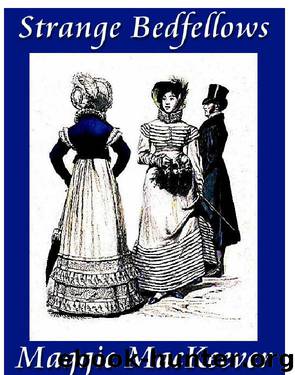 Maggie MacKeever by Strange Bedfellows
