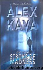 Maggie O'Dell #04 - At the Stroke of Madness by Alex Kava