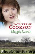 Maggie Rowan by Catherine Cookson